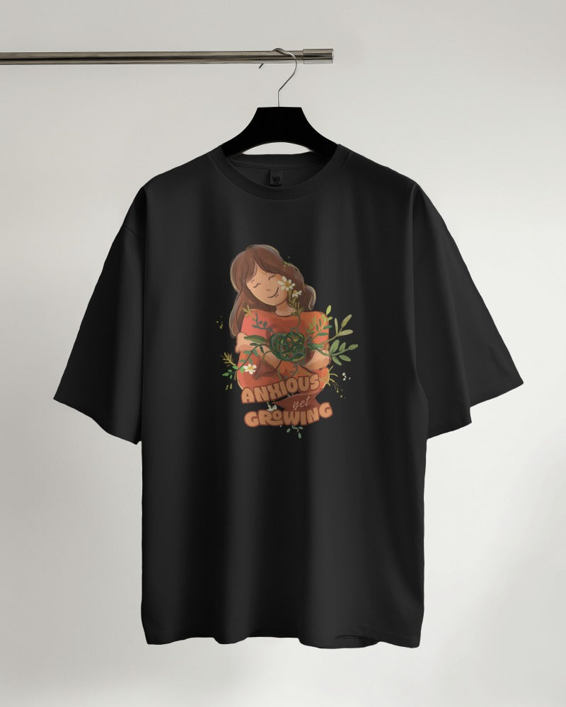 Anxious Yet Growing - Oversized Tshirt