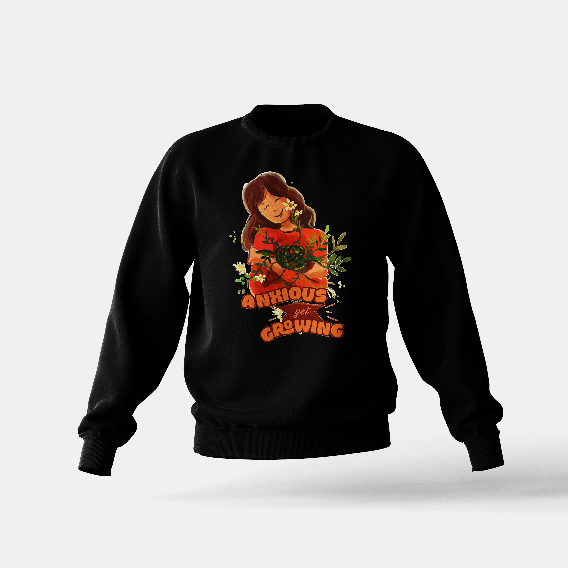 Anxious Yet Growing - Sweatshirt