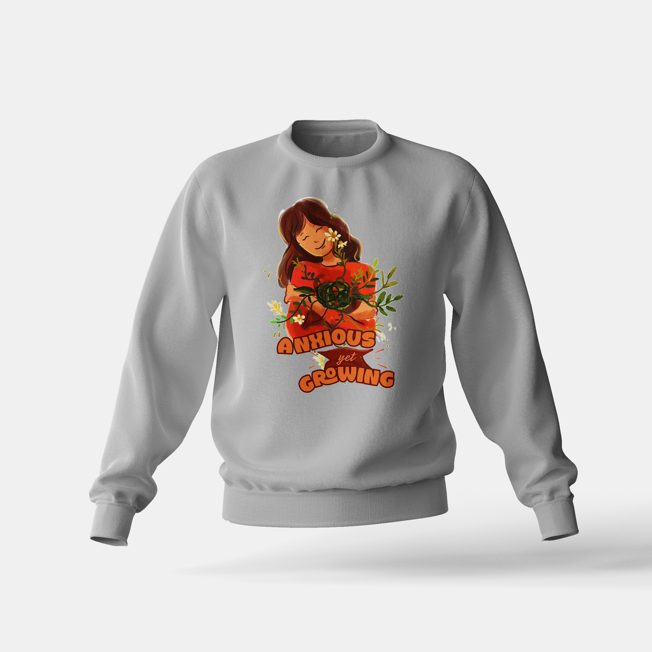 Anxious Yet Growing - Sweatshirt