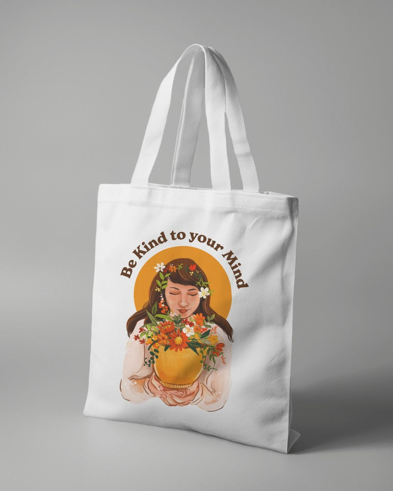 Be Kind to Your Mind - Tote Bag