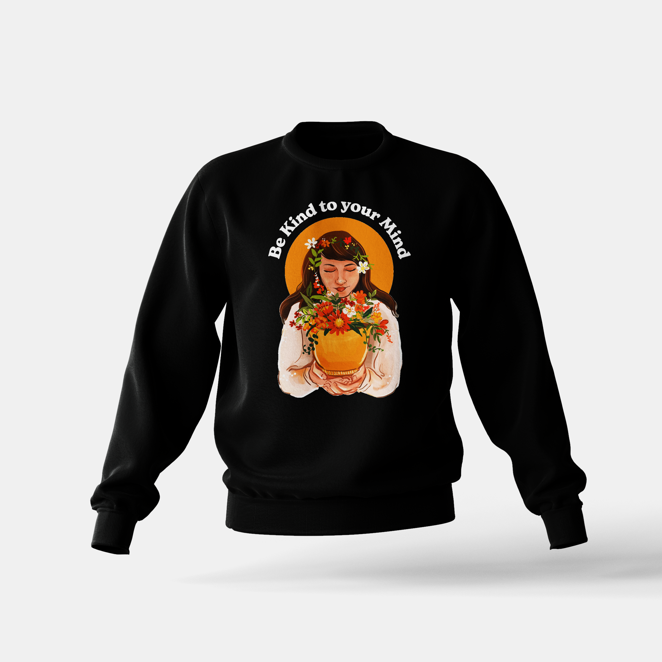 Be Kind To Your Mind - Sweatshirt