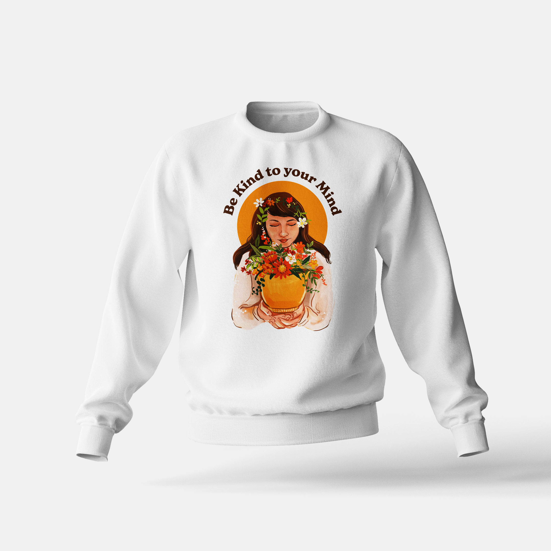 Be Kind To Your Mind - Sweatshirt