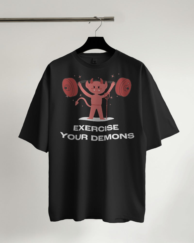 Exercise your Demons - Oversized Tshirt