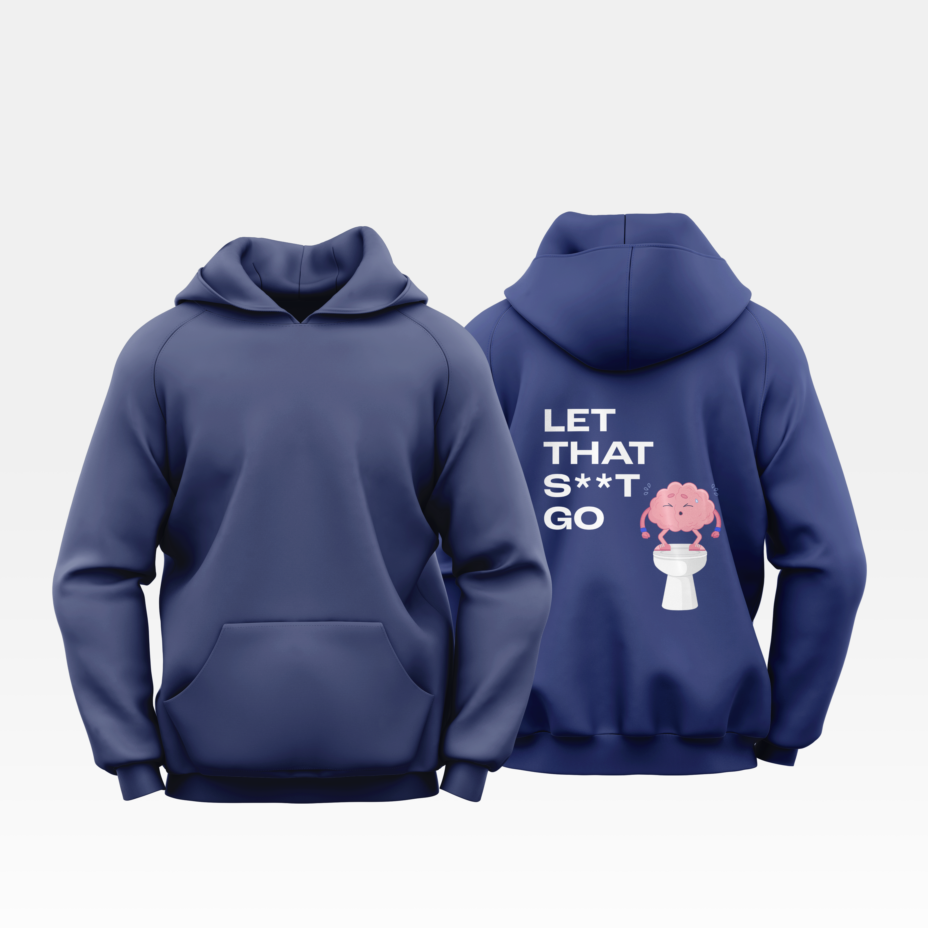 Let That S**t Go - Hoodie