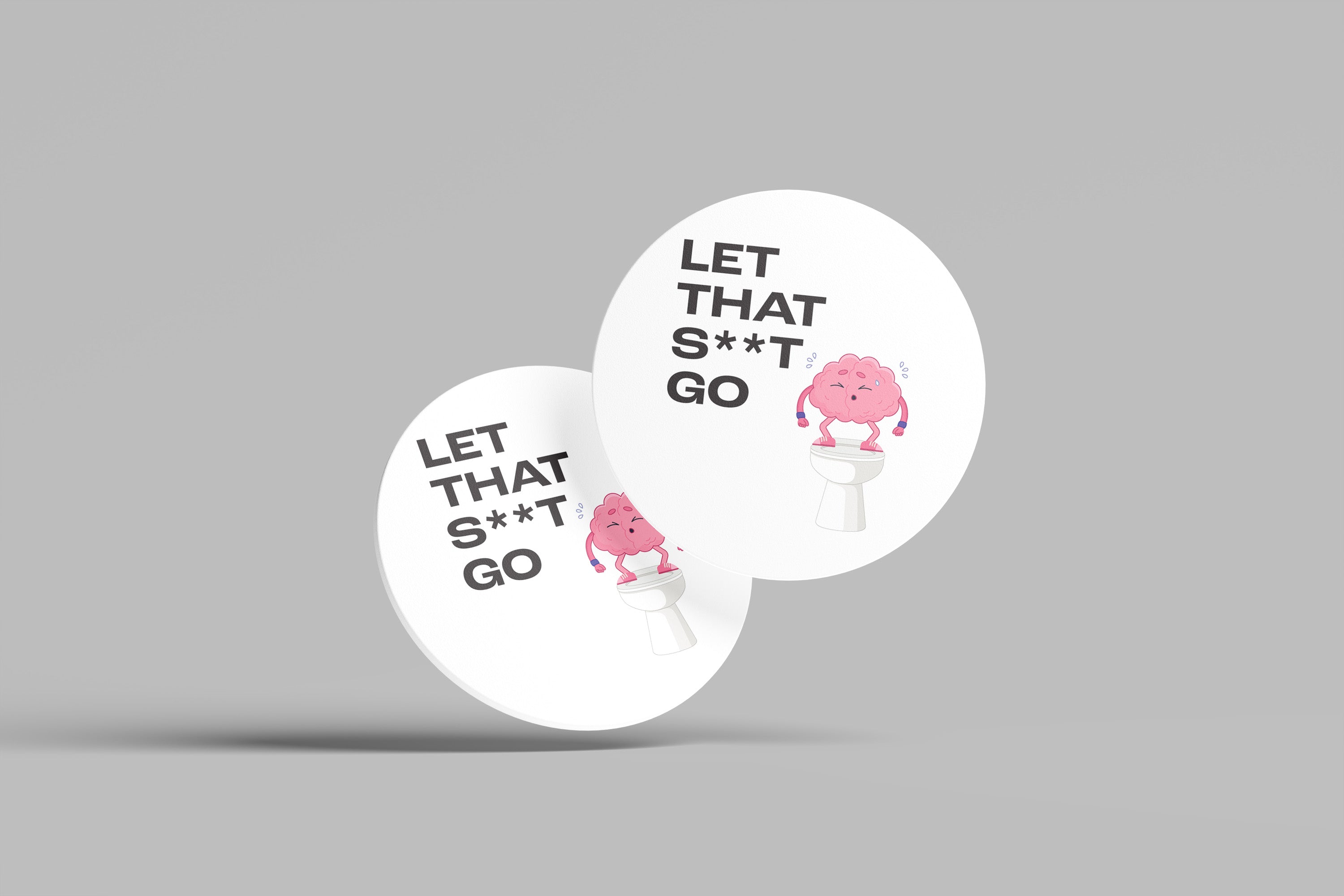 Let That S**t Go - Coaster