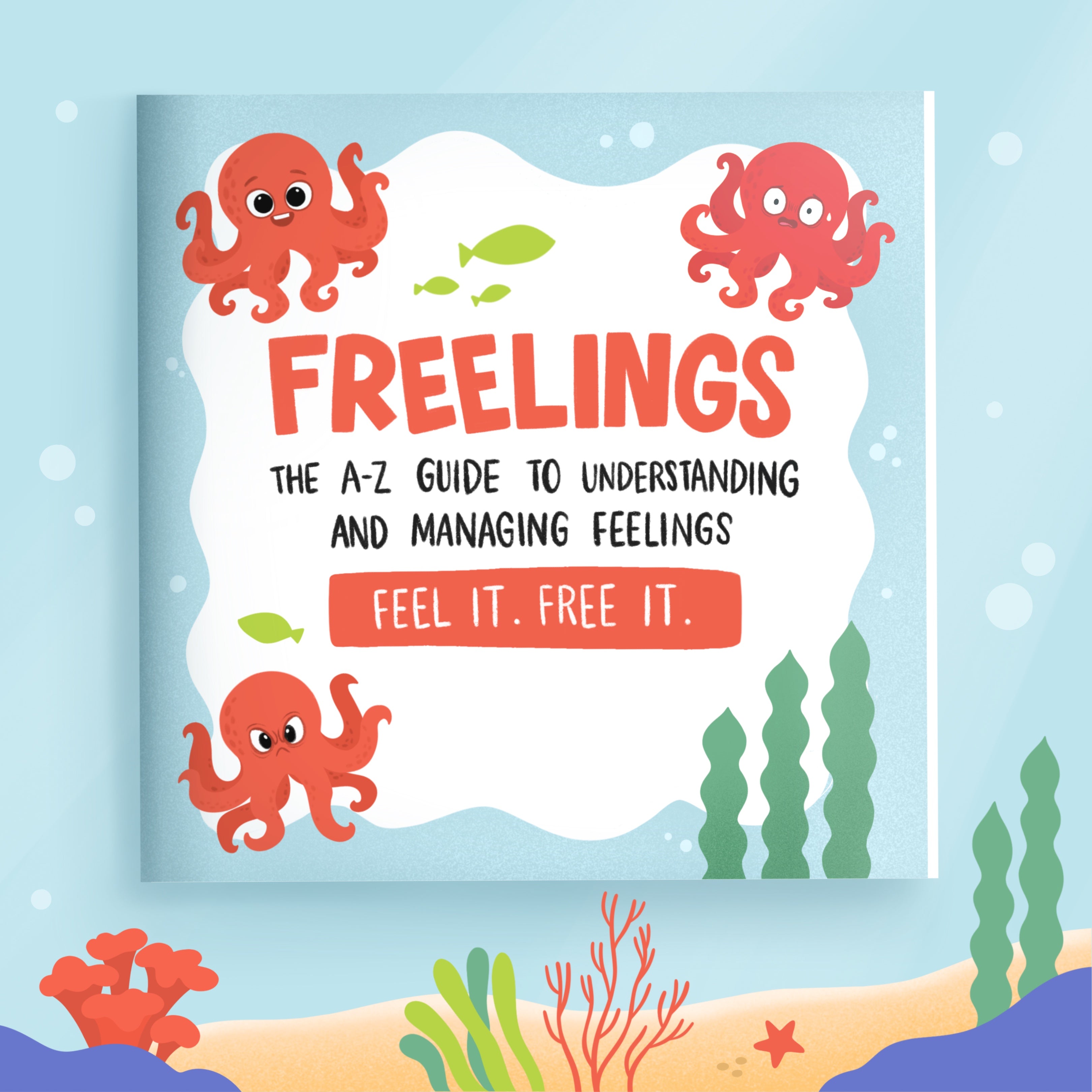 A-Z Freelings Guide – feel it, free it.