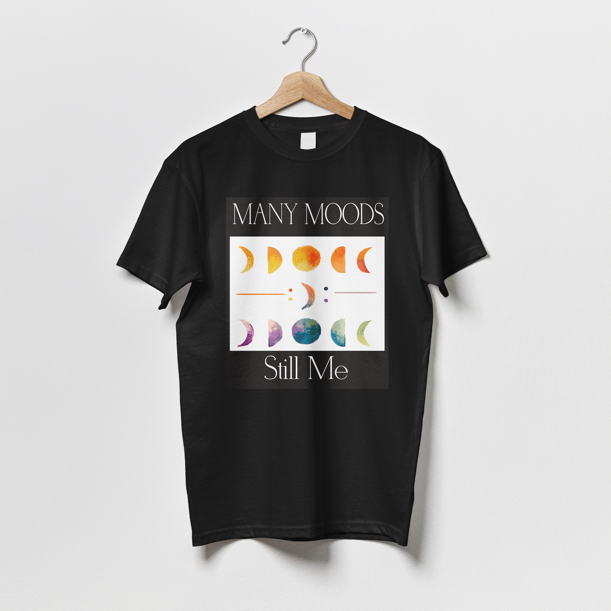 Many Moods Still Me - T-shirts