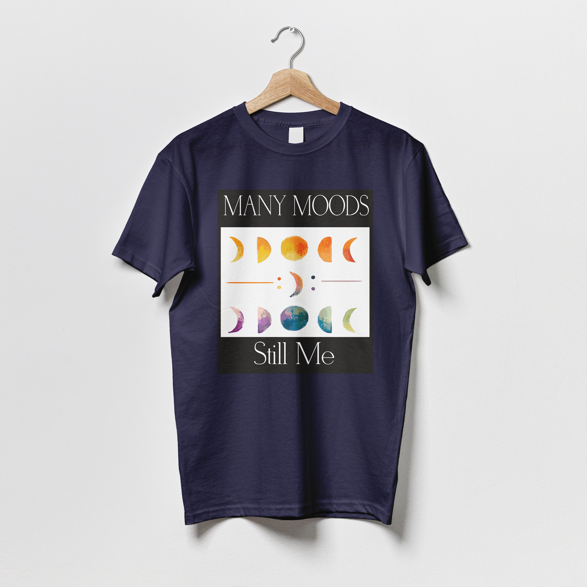 Many Moods Still Me - T-shirts