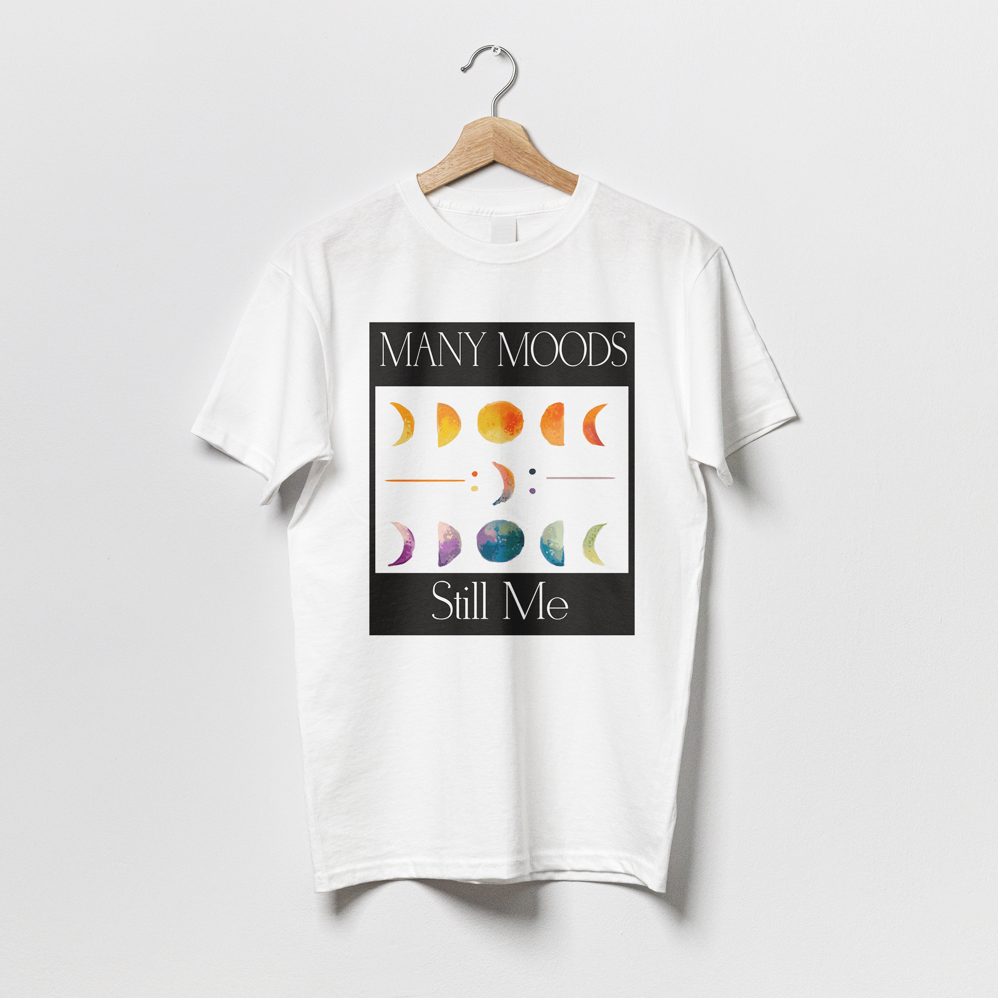 Many Moods Still Me - T-shirts