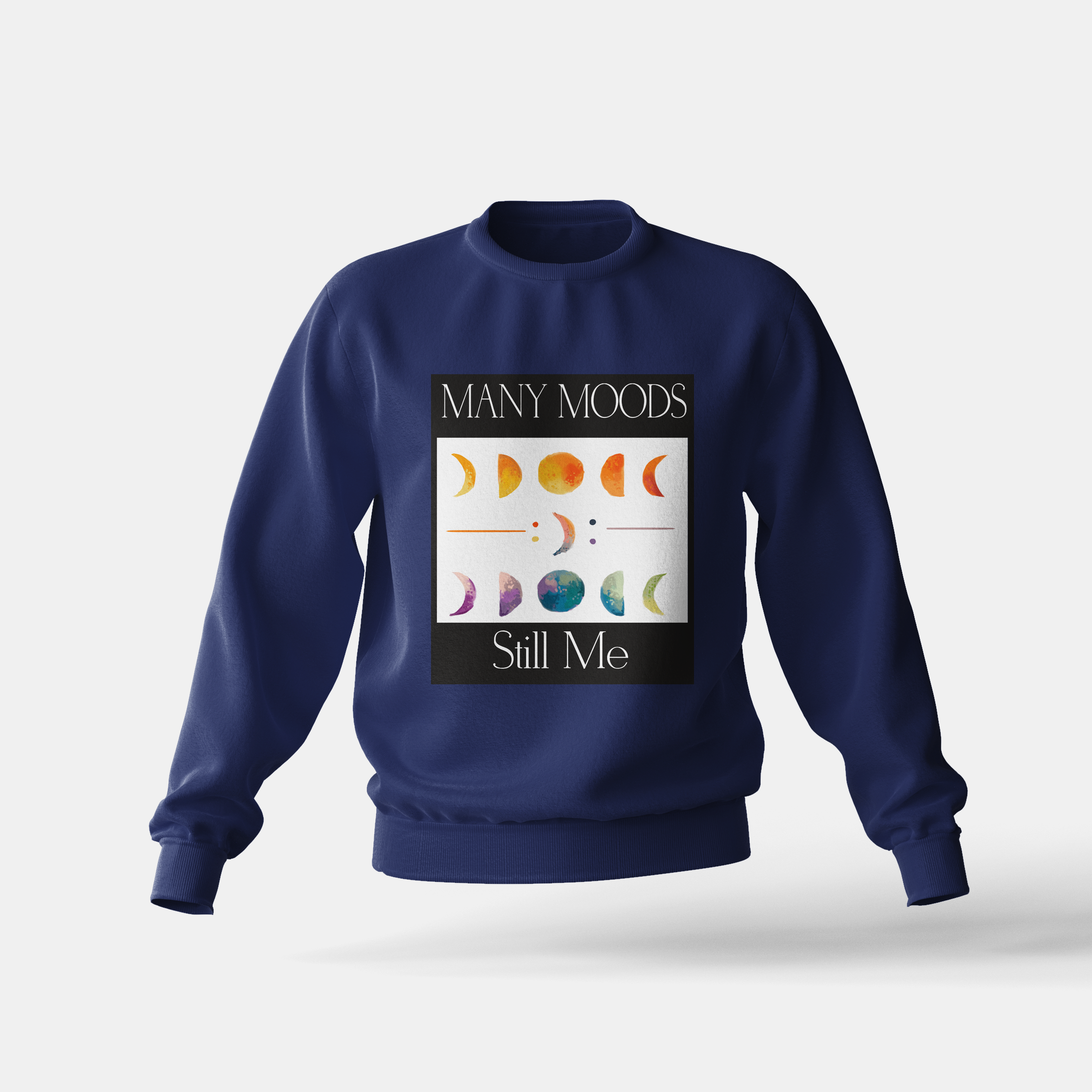 Many Moods Still Me - Sweatshirt