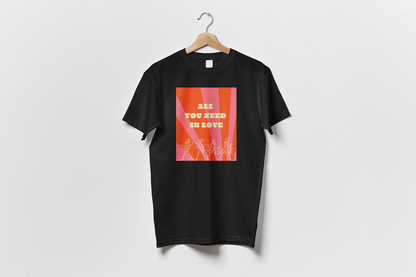 All You Need Is Love 1 - Tshirt