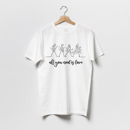 All You Need Is Love 2 - Tshirt