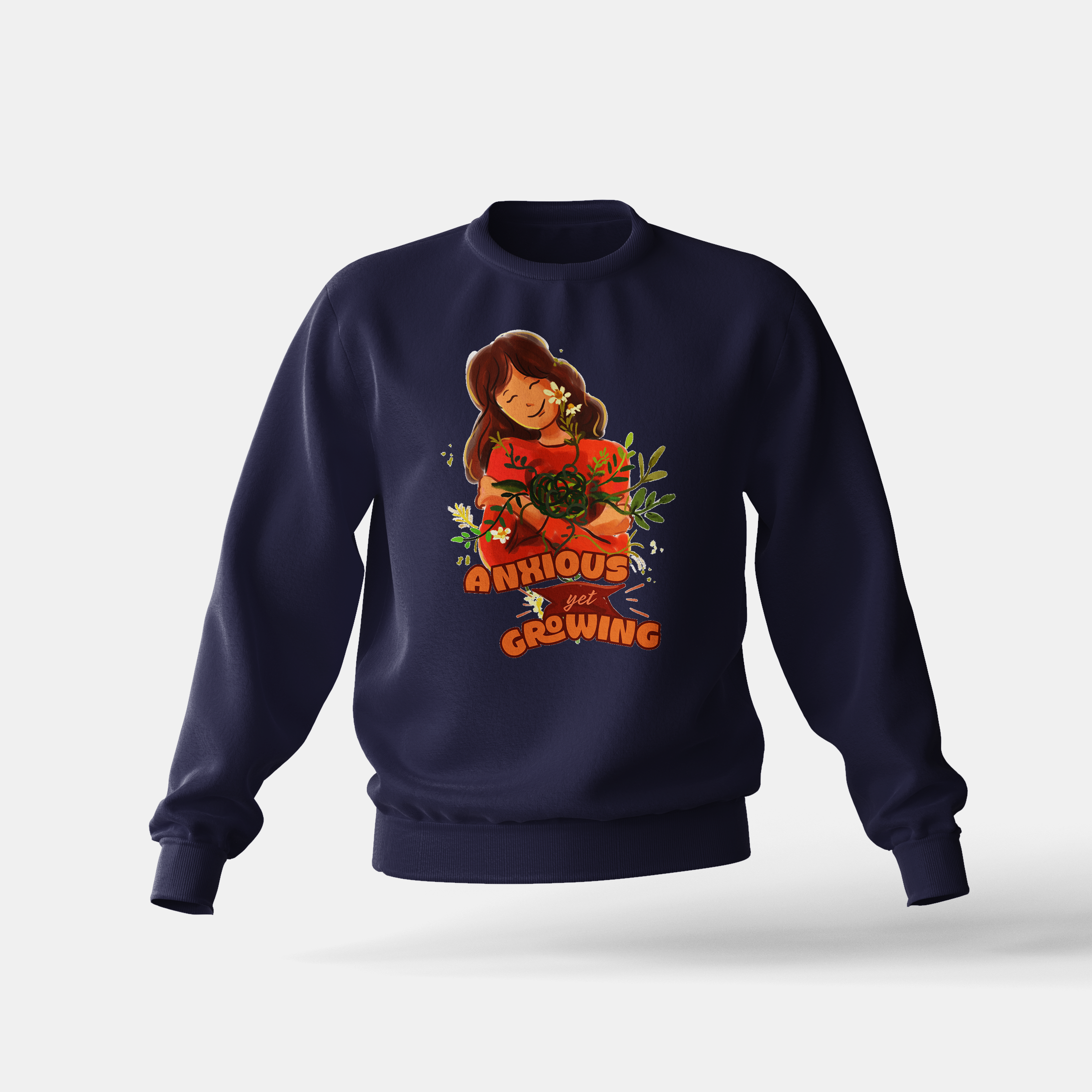 Anxious Yet Growing - Sweatshirt