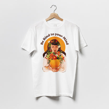 Be Kind To Your Mind - Tshirt