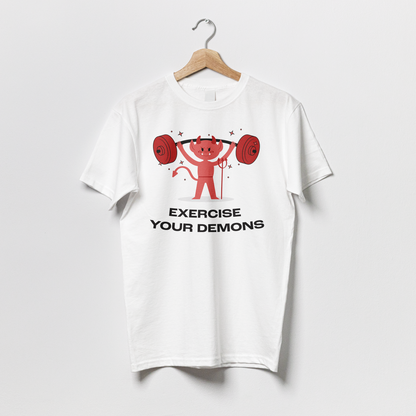 Exercise your Demons - Tshirt