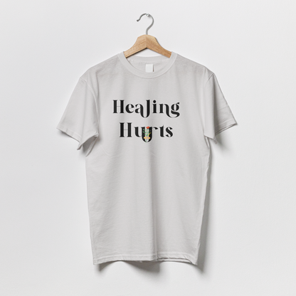 Healing Hurts - Tshirt