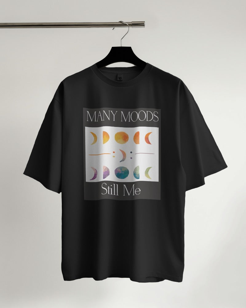 Many Moods Still Me - Oversized Tshirt