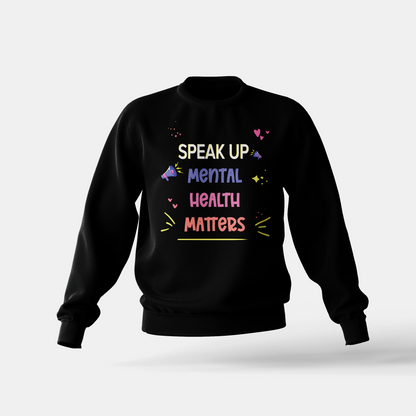 Mental Health Matters - Sweatshirt
