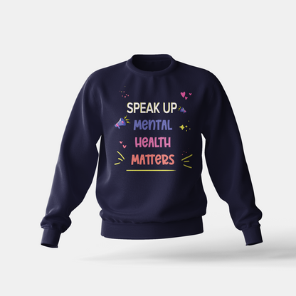 Mental Health Matters - Sweatshirt
