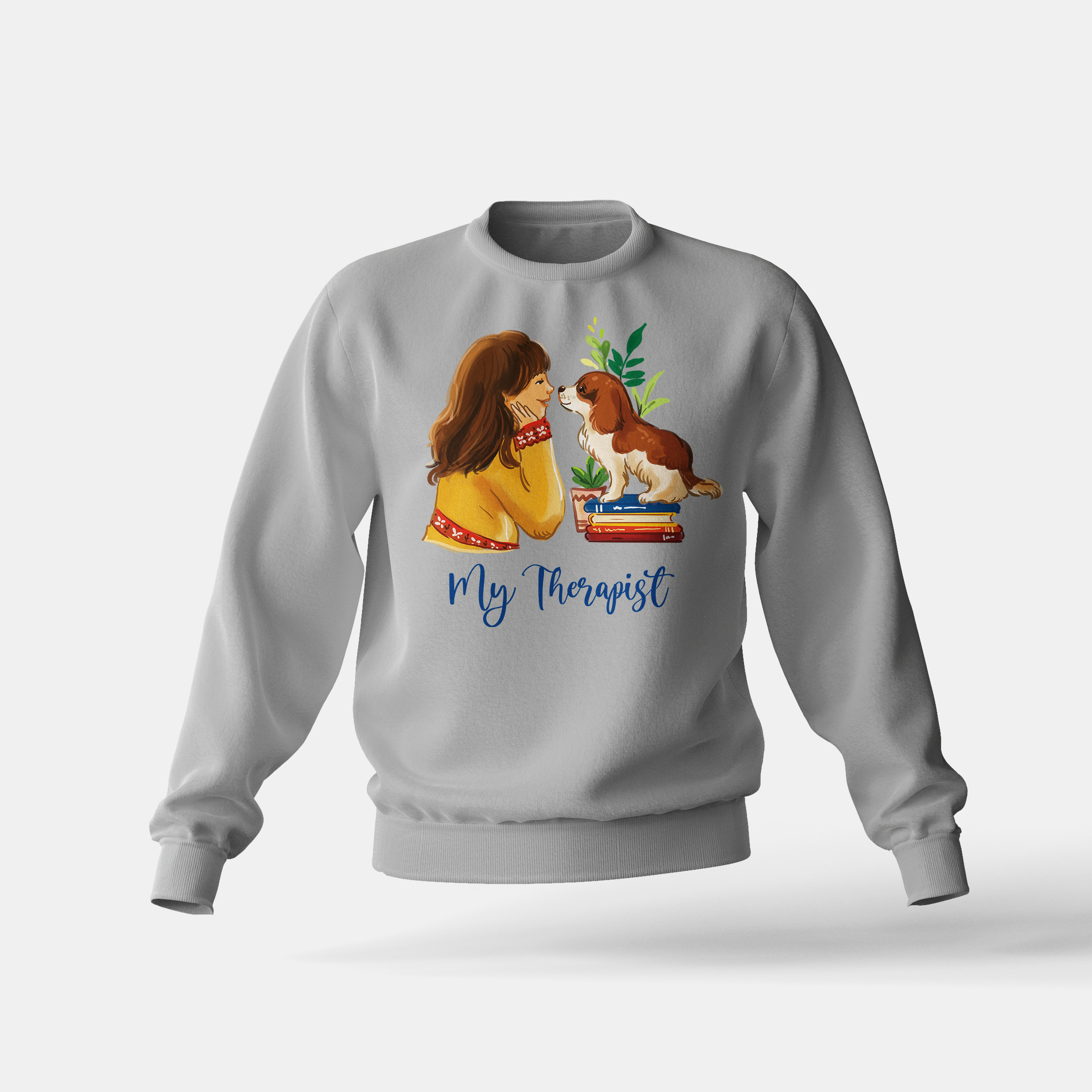 My Dog, the Therapist - Sweatshirt