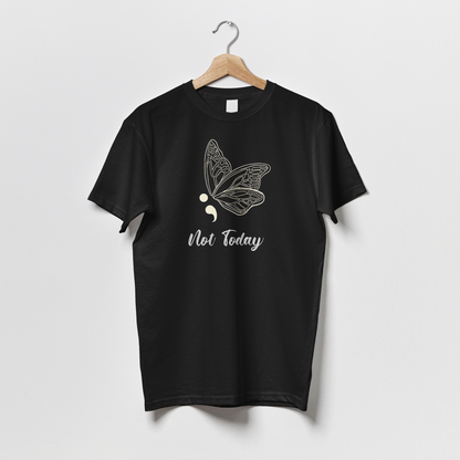 Not Today - Tshirt