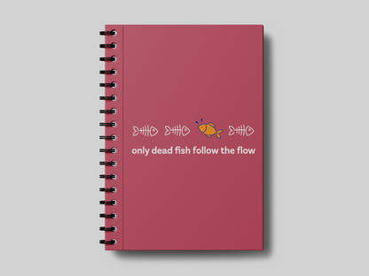 Only Dead Fish Follow the Flow - Notebook