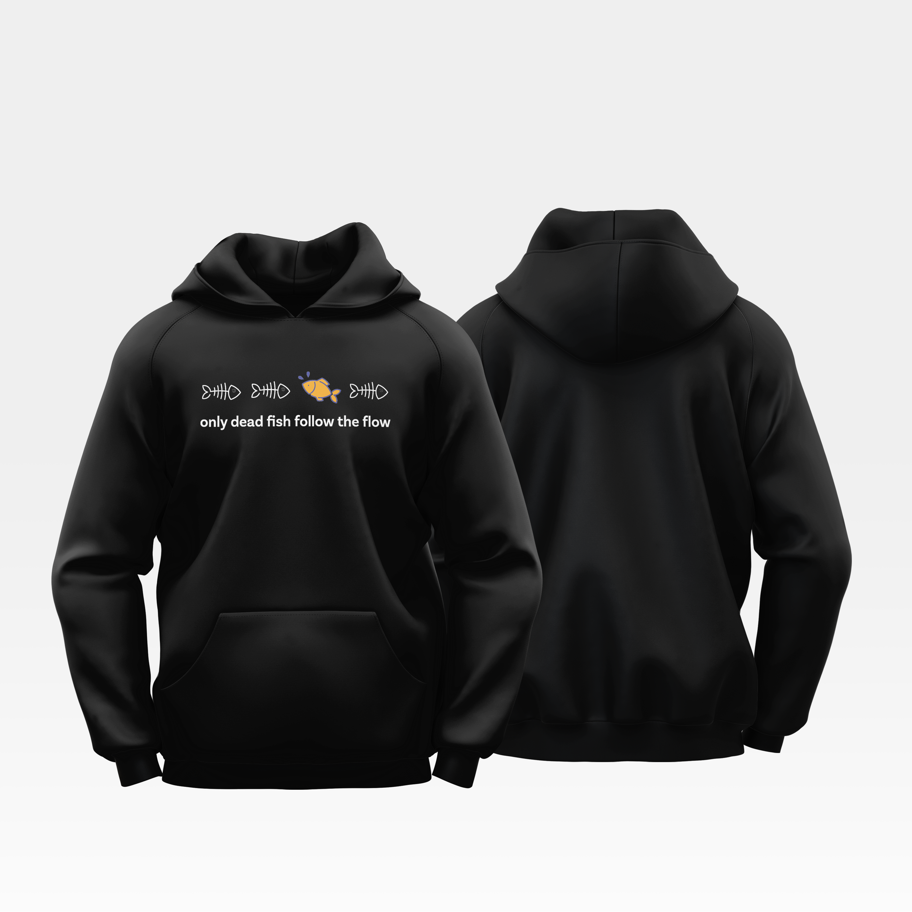 Only Dead Fish Follow the Flow - Hoodie
