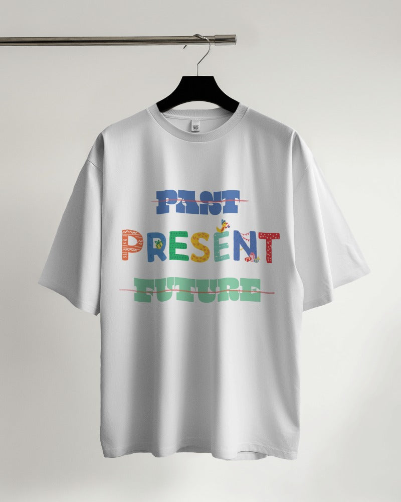 Past-Present-Future - Oversized Tshirt
