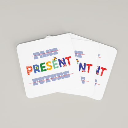Past Present Future - Coaster