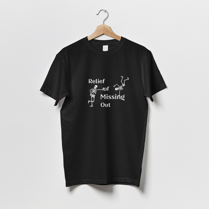 Relief of Missing Out - Tshirt