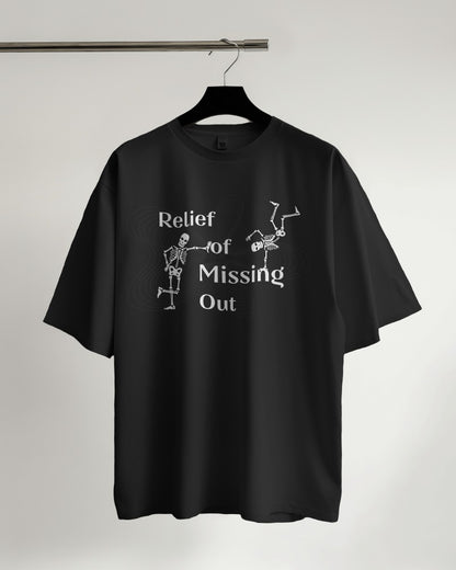 Relief of Missing Out - Oversized Tshirt