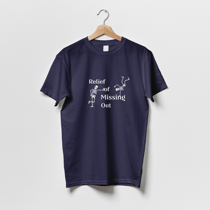 Relief of Missing Out - Tshirt