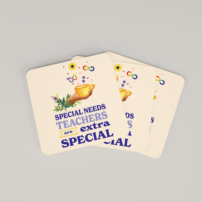 Special Needs Teachers are Extra Special - Coaster