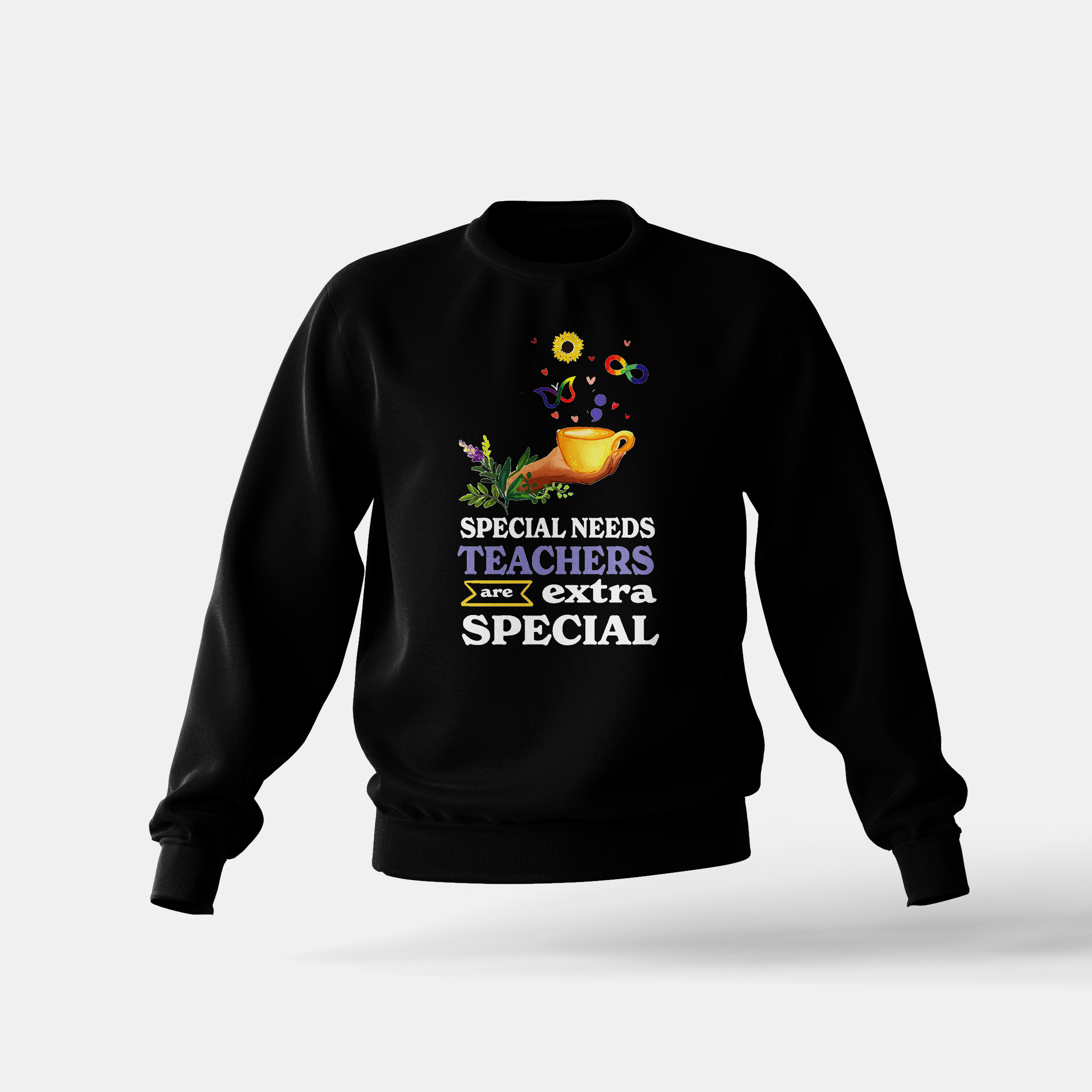 Special Needs Teachers are Extra Special - Sweatshirt