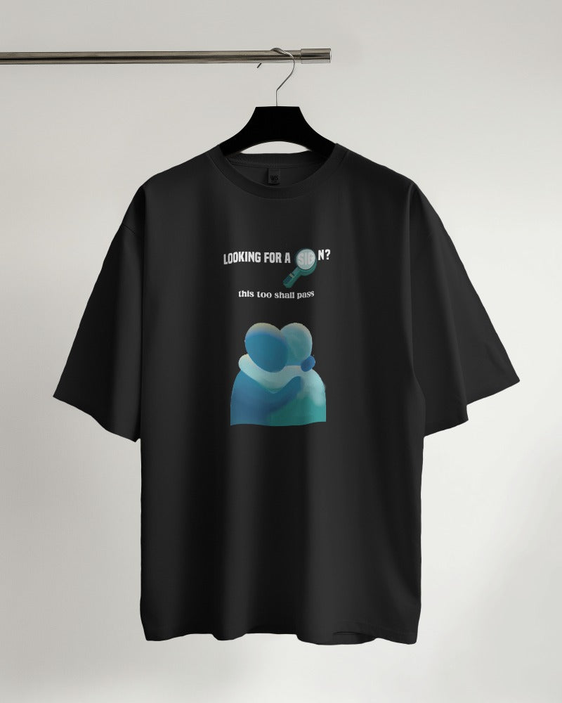 This Too Shall Pass - Oversized Tshirt