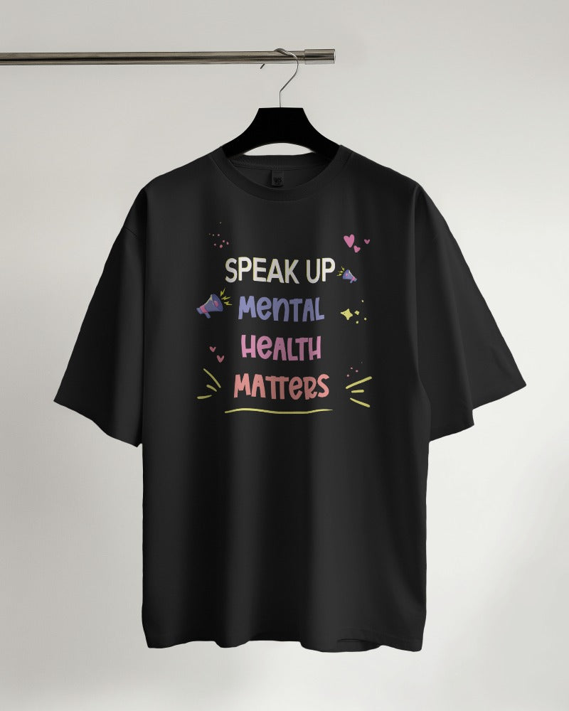 Mental Health Matters - Oversized Tshirt