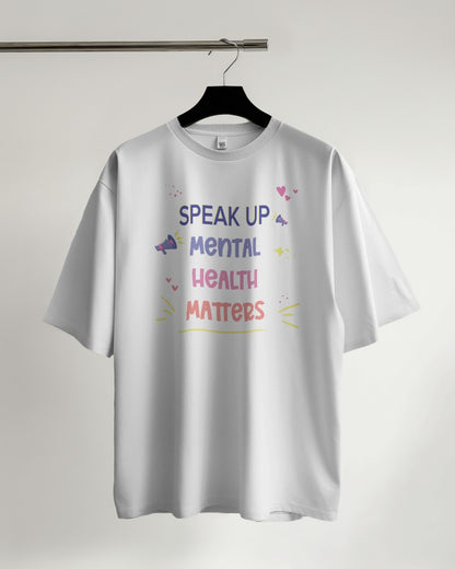 Mental Health Matters - Oversized Tshirt